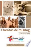 Cuentos de mi blog III