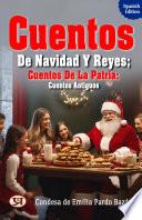 Cuentos de navidad y reyes; cuentos de la patria; cuentos antiguos