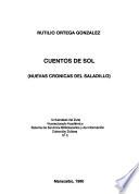 Cuentos del sol : (nuevas cronicas del saladillo)