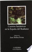 Cuentos fantásticos en la España del realismo
