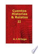 CUENTOS HISTORIAS & RELATOS TOMO II