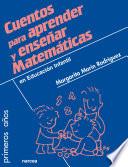 Cuentos para aprender y enseñar matemáticas : en Educación Infantil