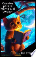 Cuentos para la mente & el corazón