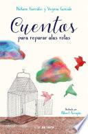 Cuentos para reparar alas rotas