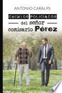 Cuentos policíacos del señor comisario Pérez