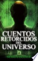Cuentos retorcidos del Universo