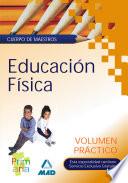 Cuerpo de Maestros. Educacion Física. Volumen Práctico.e-book.