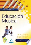 Cuerpo de Maestros. Volumen Practico. Educacion Musical.e-book.
