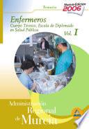 Cuerpo técnico.Escala diplomados de salud pública.Opción enfermería de la administración regional de murcia. Temario específico volumen i