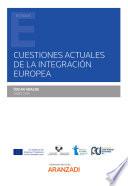 Cuestiones actuales de la integración europea