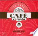 Cuidado! Cafe Cargado
