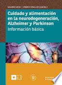 Cuidado y alimentación en la neurodegeneración, Alzheimer y Parkinson