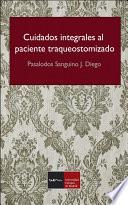 Cuidados integrales al paciente traqueostomizado
