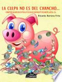 Culpa no es del chancho