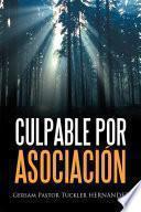 Culpable Por Asociación
