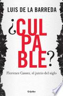 ¿Culpable? Florence Cassez, el juicio del siglo