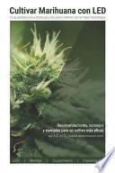 Cultivar Marihuana con LED