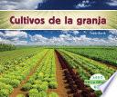 Cultivos de la granja (Crops on the Farm) (Spanish Version)