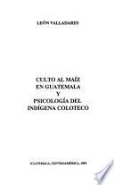 Culto al maíz en Guatemala