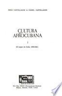Cultura afrocubana: El negro en Cuba, 1492-1844