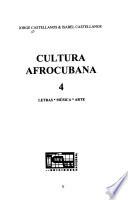 Cultura afrocubana: Letras, música, arte