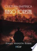 Cultura empírica del fuego forestal