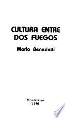 Cultura entre dos fuegos