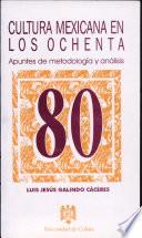 Cultura mexicana en los ochenta