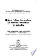 Cultura política democrática y cobertura informativa en Colombia