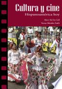 Cultura y cine: Hispanoamérica hoy