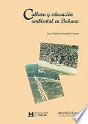 CULTURA Y EDUCACIÓN AMBIENTAL EN DOÑANA