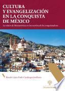 Cultura y evangelización en la conquista de México