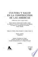 Cultura y salud en la construcción de las Americas: Reflexiones sobre el sujeto social