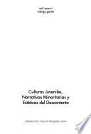 Culturas juveniles, narrativas minoritarias y estéticas del descontento