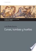 Cunas, tumbas y huellas
