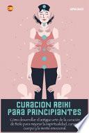 Curacion Reiki Para Principiantes