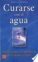 Curarse con el agua / Heal Yourself with Water