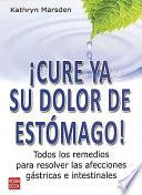 ¡Cure ya su dolor de estómago!