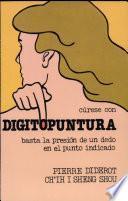 Cúrese con digitopuntura