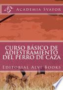 Curso Básico de Adiestramiento del Perro de Caza
