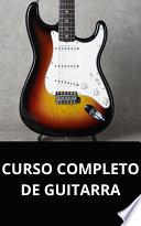 CURSO COMPLETO DE GUITARRA