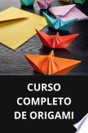 CURSO COMPLETO DE ORIGAMI
