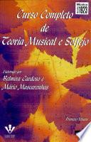 Curso completo de teoria musical e solfejo - Primeiro volume