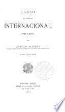 Curso de derecho internacional privado