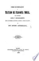 Curso de Educacion, ó tratado de filosofía moral, etc