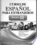Curso de Espanol para extranjeros basico II / Spanish Course for foreigners Basic II