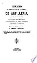 Curso de instruccion especial de artilleria escrito en frances por Le Secq de Crepy y traducido al castellano por Siglo, 1848
