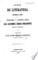 Curso de Literatura. Primer año. Programma y apuntes sobre los lecciones dadas oralmente por el profesor