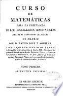 Curso de matemáticas para la enseñanza de los caballeros seminaristas del Real Seminario de Nobles de Madrid