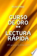 CURSO DE ORO ** LECTURA RÁPIDA